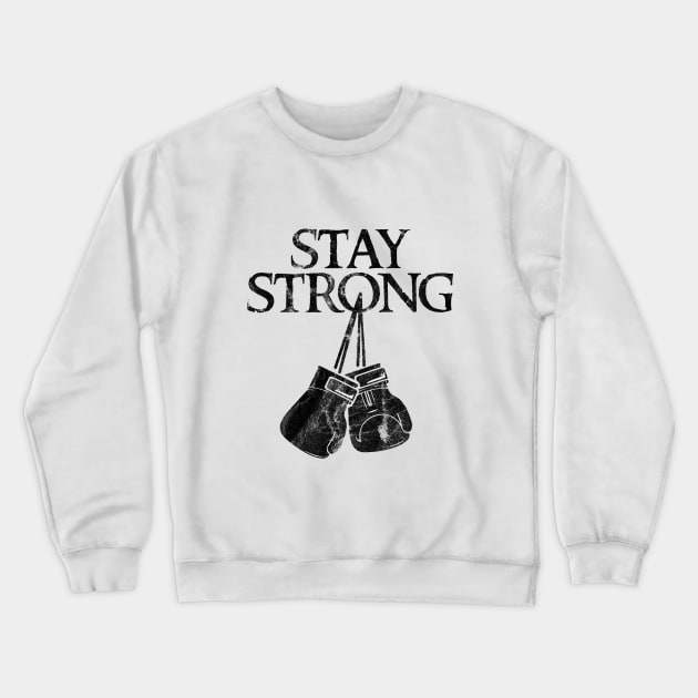 stay strong Crewneck Sweatshirt by Clathrus